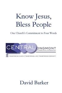 Know Jesus, Bless People