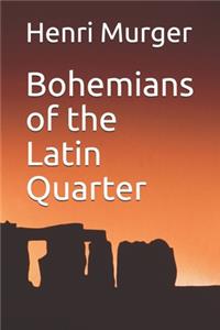 Bohemians of the Latin Quarter