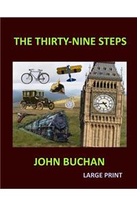 THIRTY-NINE STEPS JOHN BUCHAN Large Print