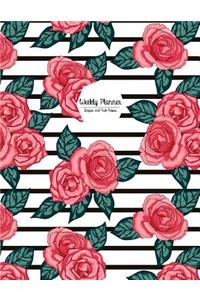 Weekly Planner: Stripes and Red Roses: Weekly Planner 8.5 X 11, Weekly Planner Undated, Weekly Planner Notebook, Weekly Planner Journal, Weekly Planner Book, Weekly Planner for College, Weekly Planner 52 Weeks, Weekly Planner Office, Weekly Planner