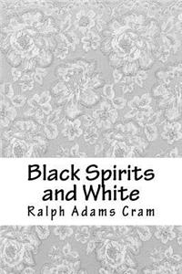 Black Spirits and White