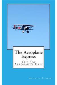 The Aeroplane Express