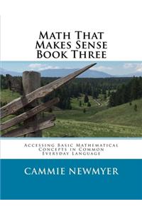 Math That Makes Sense Book Three