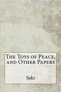The Toys of Peace, and Other Papers