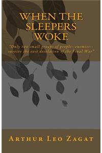 When the Sleepers Woke