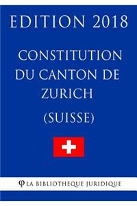 Constitution du Canton de Zurich (Suisse) - Edition 2018