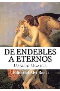 De Endebles a Eternos
