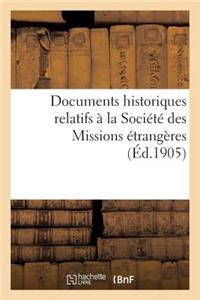 Documents Historiques Relatifs À La Société Des Missions Étrangères