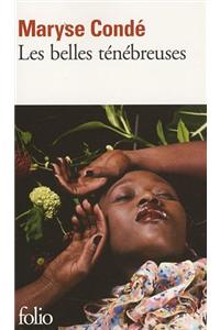 Belles Tenebreuses, Les