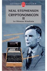 Le Réseau Kinakuta (Cryptonomicon, Tome 2)