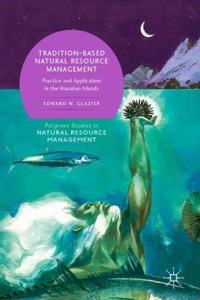 Tradition-Based Natural Resource Management