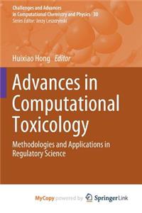 Advances in Computational Toxicology