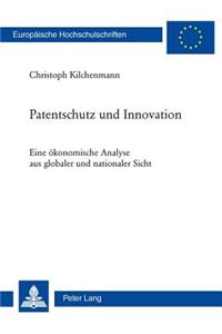 Patentschutz Und Innovation