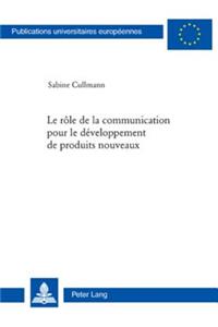 Rôle de la Communication Pour Le Développement de Produits Nouveaux