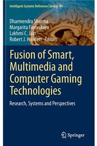 Fusion of Smart, Multimedia and Computer Gaming Technologies