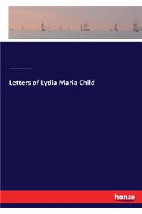 Letters of Lydia Maria Child