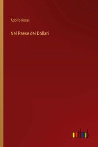 Nel Paese dei Dollari