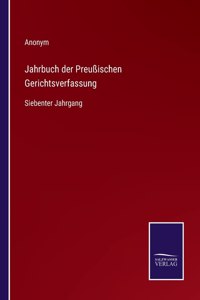 Jahrbuch der Preußischen Gerichtsverfassung