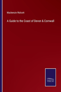 Guide to the Coast of Devon & Cornwall