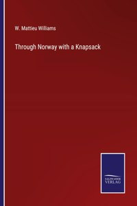 Through Norway with a Knapsack