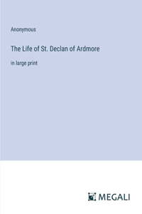Life of St. Declan of Ardmore