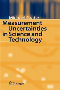 Measurement Uncertainties in Science and Technology