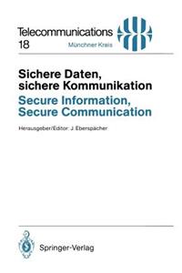 Sichere Daten, Sichere Kommunikation / Secure Information, Secure Communication