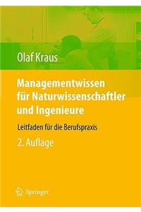 Managementwissen Für Naturwissenschaftler Und Ingenieure