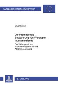 Die Internationale Besteuerung Von Wertpapier-Investmentfonds
