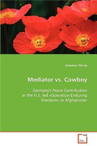 Mediator vs. Cowboy