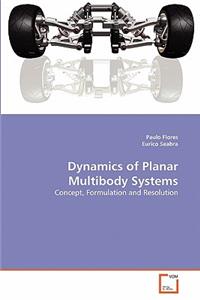 Dynamics of Planar Multibody Systems