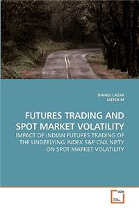 Futures Trading and Spot Market Volatility