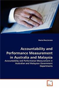 Accountability and Performance Measurement in Australia and Malaysia
