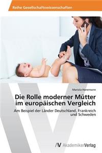 Rolle moderner Mütter im europäischen Vergleich