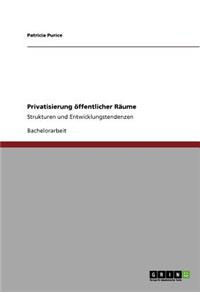 Privatisierung öffentlicher Räume
