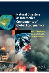 Natural Disasters as Interactive Components of Global-Ecodynamics