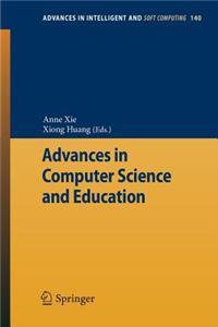 Advances in Computer Science and Education