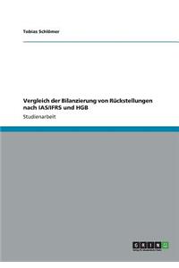 Vergleich der Bilanzierung von Rückstellungen nach IAS/IFRS und HGB