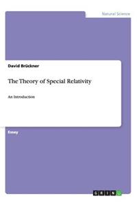 The Theory of Special Relativity