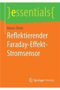 Reflektierender Faraday-Effekt-Stromsensor