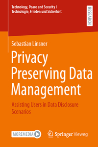Privacy Preserving Data Management
