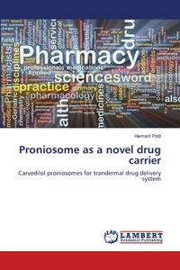 Proniosome as a novel drug carrier