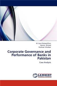 Corporate Governance and Performance of Banks in Pakistan