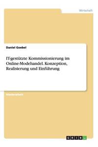 IT-gestützte Kommissionierung im Online-Modehandel. Konzeption, Realisierung und Einführung