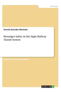 Passanger Safety in the Light Railway Transit System