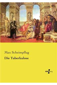 Die Tuberkulose