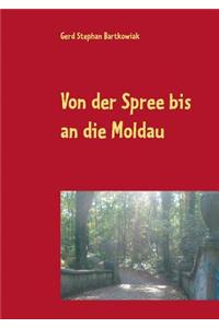 Von der Spree bis an die Moldau