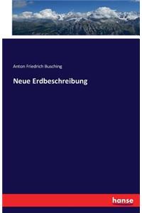 Neue Erdbeschreibung
