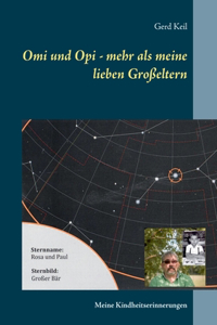 Omi und Opi - mehr als meine lieben Großeltern: Meine Kindheitserinnerungen