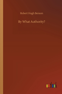 By What Authority?